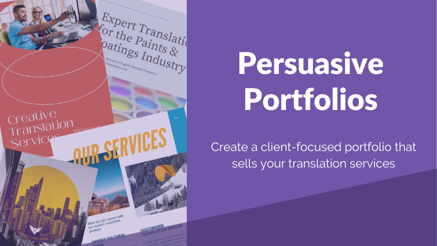 Course to create a client-focused portfolio to sell your translation services with examples